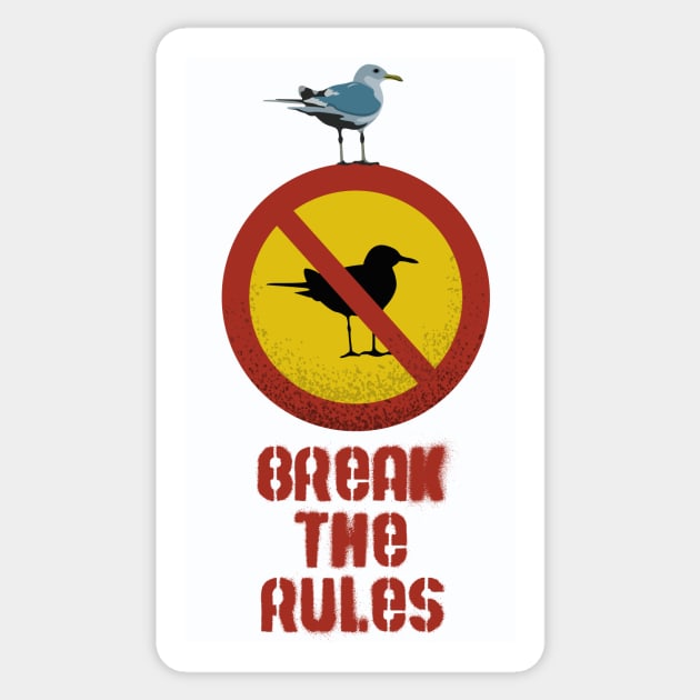 Break the rules Sticker by atizadorgris